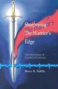 Sharpening the Warriors Edge The Psychology & Science of Training