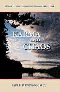 Karma & Chaos New & Collected Essays on Vipassana Meditation