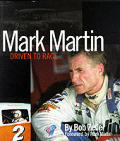 Mark Martin Driven To Race