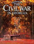 Civil War In Georgia An Illustrated Trav