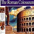 Roman Colosseum The Story of the Worlds Most Famous Stadium & Its Deadly Games