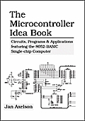 Microcontroller Idea Book Circuits Programming