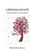 A Proposal for Love: Physical, Mental, Emotional and Spiritual Health