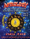 ASTROLOGY - How to find your Soul-Mate, Stars and Destiny - Gemini: May 21 - June 21