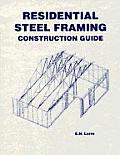 Residential Steel Framing Construction