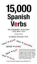 15000 Spanish Verbs Fully Conjugated in All the Tenses Using Pattern Verbs