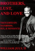 Brothers Lust & Love Thoughts On Manhood