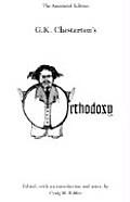 Orthodoxy The Annotated Edition