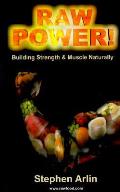 Raw Power Building Strength & Muscle Nat