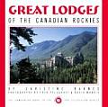 Great Lodges Of The Canadian Rockies