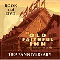 Old Faithful Inn Book & Dvd