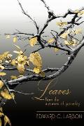 Leaves from the Autumns of Yesterday: A Collection by Edward C. Larson