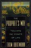 Prophets Way Touching Power Of Life