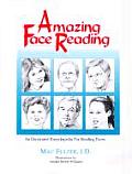 Amazing Face Reading An Illustrated Encyclopedia