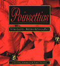 Poinsettias The December Flower Myth & L