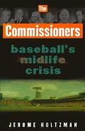 Commissioners Baseballs Mid Life Crisis
