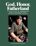 God Honor Fatherland A Photo History of Panzergrenadier Division Grossdeutschland on the Eastern Front 1942 1944 Revised Edition
