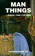 Man Things Equal Time For Men