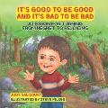 It's Good to be Good and It's Bad to be Bad: A Lesson for Turning from Regret to Rejoicing