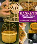 Baskets A Book For Makers & Collectors