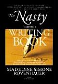 Nasty Little Writing Book Longtime New York Publishing Insider Reveals Secrets Only Best Selling Authors Know