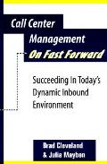 Call Center Management On Fast Forward