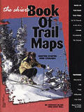 Skiers Book Of Trail Maps United States