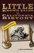 Little Known Tales in California History