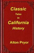 Classic Tales In California History
