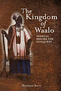 The Kingdom of Waalo: Senegal Before the Conquest