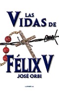 Las Vidas de Felix V