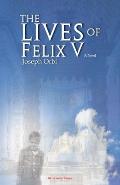 The Lives of Felix V