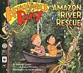 Adventures Of Riley Amazon River Rescue