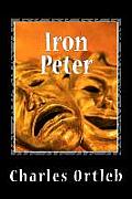 Iron Peter: A Year in the Mythopoetic Life of New York City