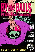 By The Balls A Novel By Dashiell Lovel