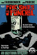 Five Shots & A Funeral