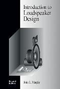 Introduction to Loudspeaker Design Second Edition