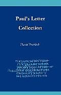 Pauls Letter Collection Tracing the Origins