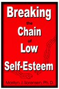 Breaking the Chain of Low Self Esteem