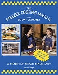 Freezer Cooking Manual from 30 Day Gourmet A Month of Meals Made Easy