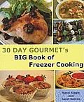 30 Day Gourmet's Big Book of Freezer Cooking
