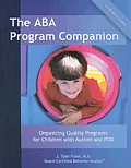 ABA Program Companion Organizing Quality Programs for Children with Autism & PDD With CDROM