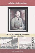 A Salute to Patriotism: The The Life and Work of Major General Howard L. Peckham