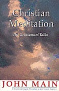 Christian Meditation The Gethsemani Talk