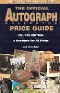 Official Autograph Collector Price Guide 4th Edition