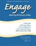 Engage: Exploring Nonviolent Living: A Study Program for Learning, Practicing, and Experimenting with the Power of Creative No