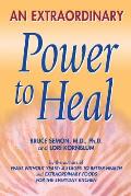 Extraordinary Power To Heal