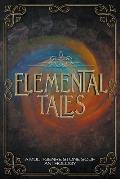 Elemental Tales: A Multi-Genre Stone Soup Anthology