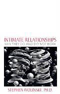 Intimate Relationships Why They Do & Do Not Work