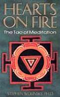 Hearts On Fire The Tao Of Meditation
